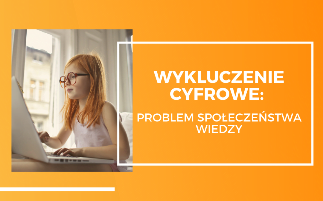 Czym jest wykluczenie cyfrowe?