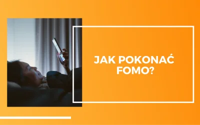 FOMO – w świecie przeładowanym wydarzeniami