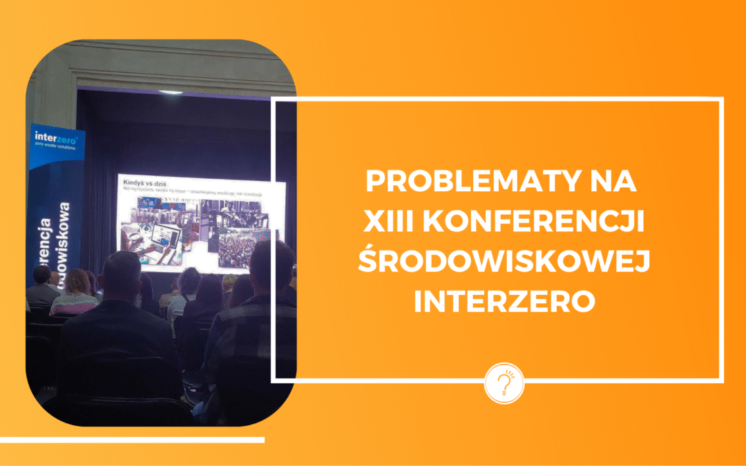 Problematy na XIII Konferencji Środowiskowej Interzero 2026